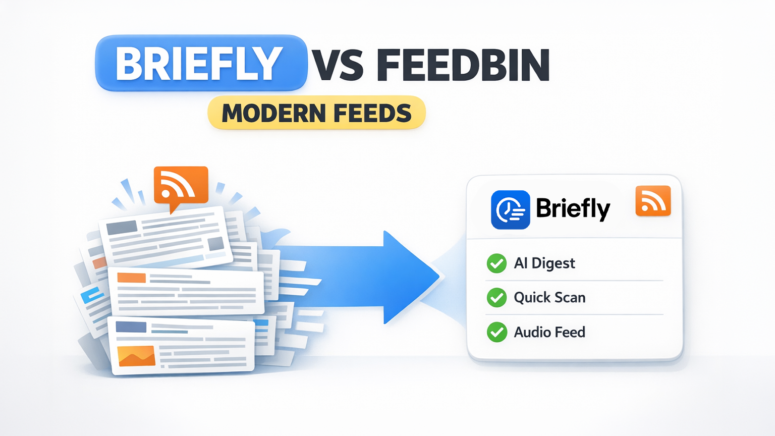 Briefly vs Feedbin: Modernizing Your Feed