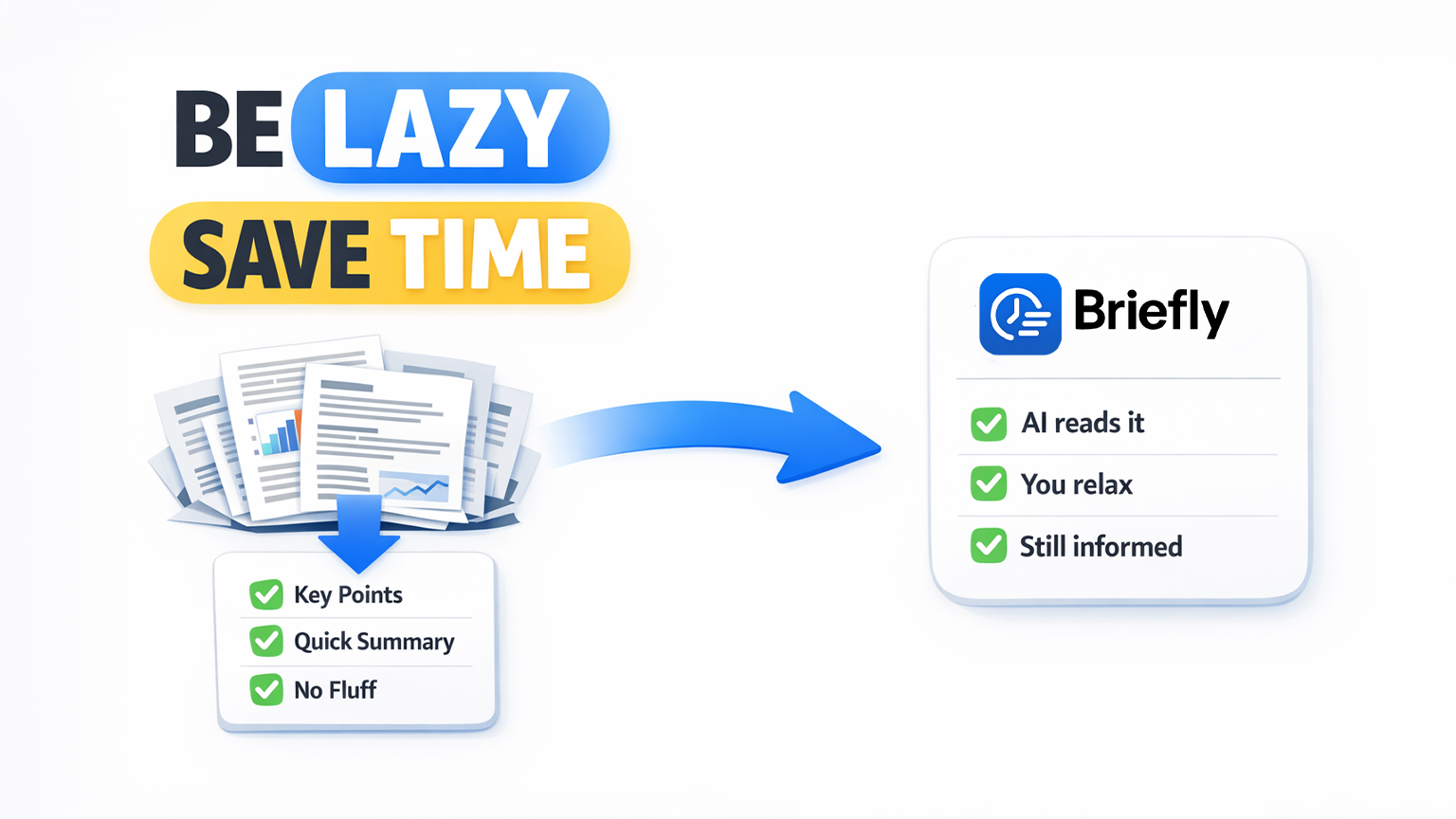 How to Be Lazy and Save Time at the Same Time